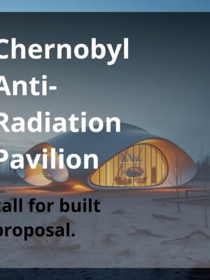 Chernobyl Anti-Radiation Pavilion