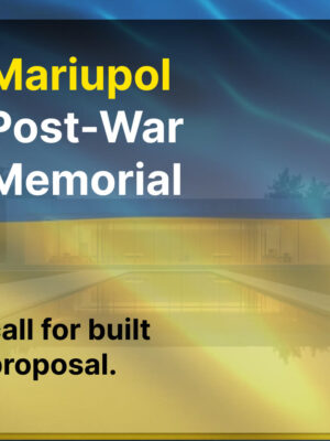 Mariupol Post-War Memorial Architecture Competition